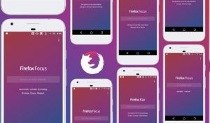 O Firefox Focus browser έρχεται και στο Android!